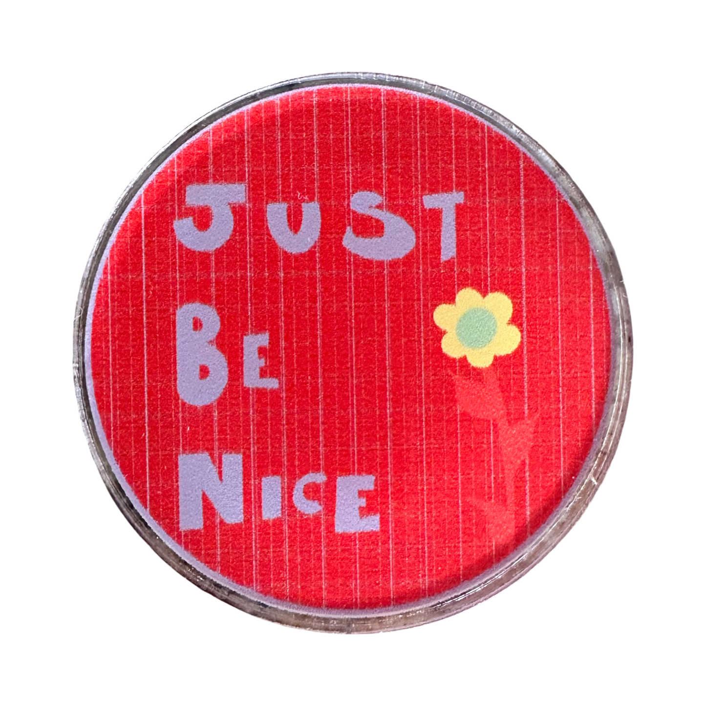 The JUST BE NICE Magnet